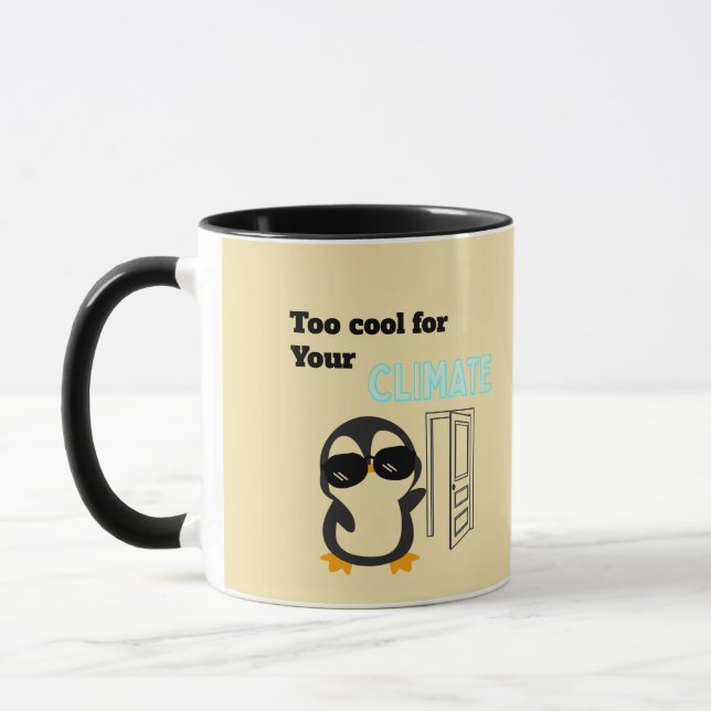 Too Cool for Your Climate Funny Penguin Tasse (Links)
