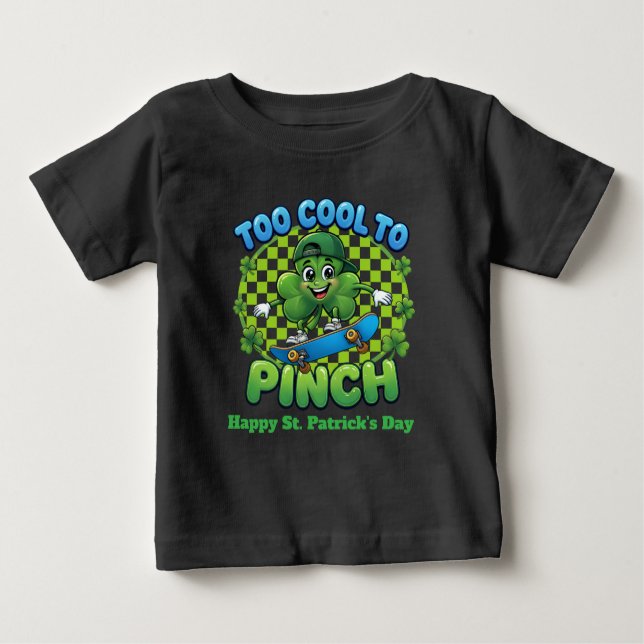 Too Cool to Pinch Skateboard Shamrock St. Patricks Baby T-shirt (Vorderseite)