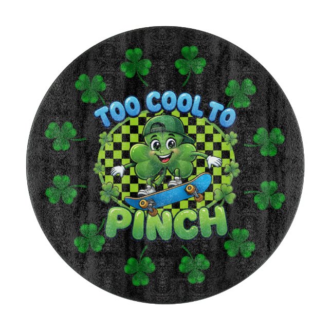 Too Cool to Pinch Skateboard Shamrock St. Patricks Schneidebrett (Vorderseite)