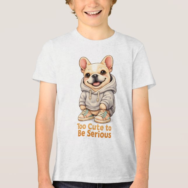 Too Cute to Be Serious – Funny French Bulldog  Tri-Blend Shirt (Vorderseite)