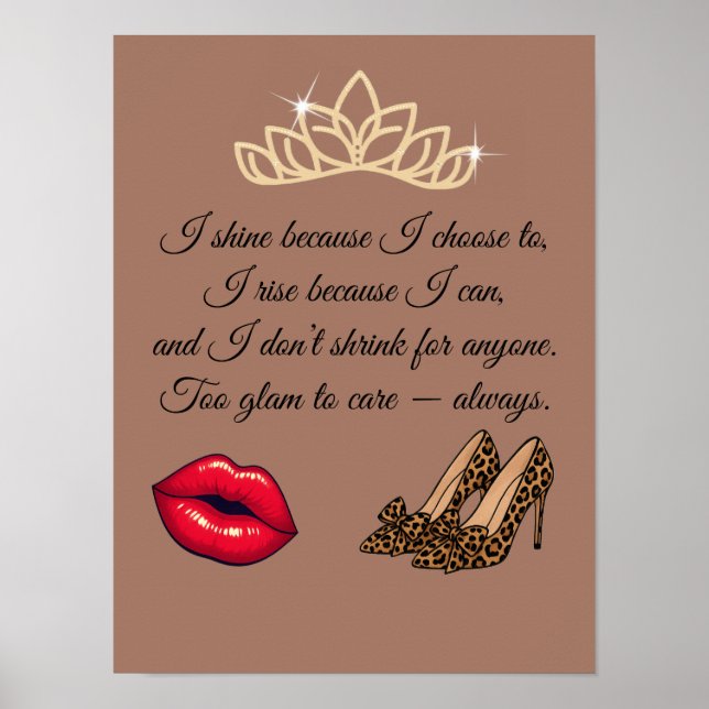 Too Glam To Care – Chic Quote  Poster (Vorne)