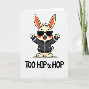 Too Hip To Hop Cool Bunny Karte