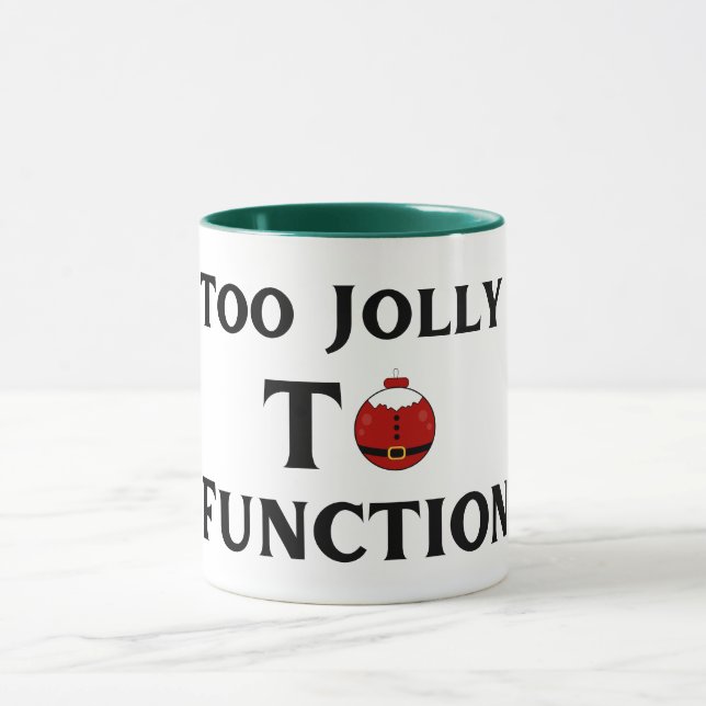 Too Jolly To Function Christmas Mug Tasse (Zentrum)