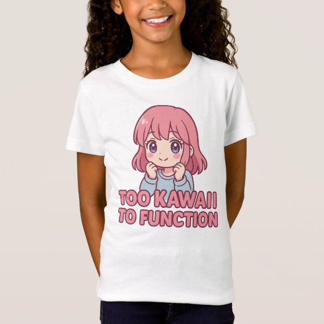Too Kawaii To Function - Cute Chibi Anime Girl T-Shirt (Vorderseite)