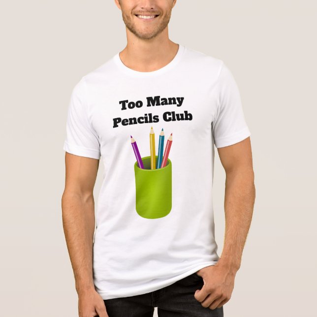 Too Many Pencils Club Tri-Blend Shirt  (Vorderseite)