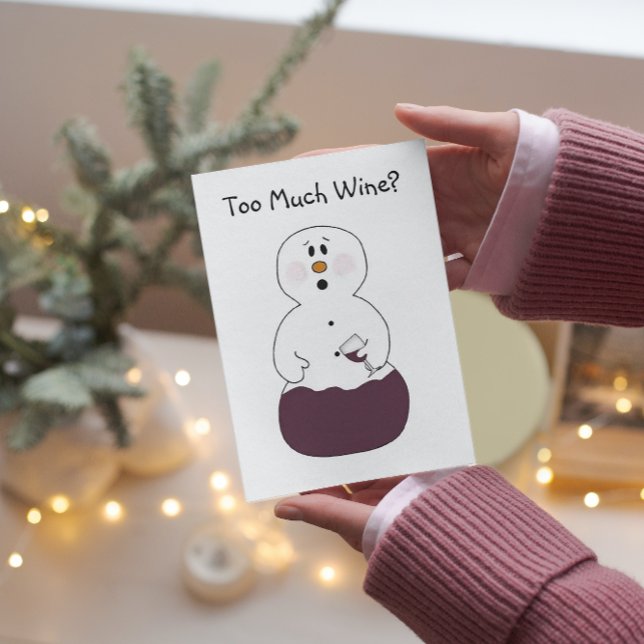 Too Much Wine Christmas Card Feiertagskarte (Von Creator hochgeladen)