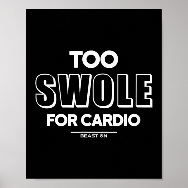 Too Swole For Cardio Training Gym Fitness Motivati Poster (Vorne)
