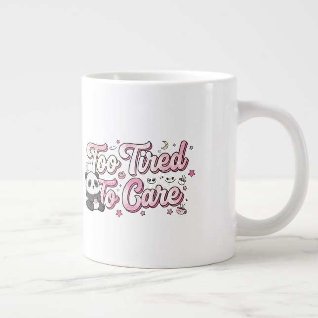 "Too Tired To Care" Panda - Cute & Relatable Jumbo-Tasse (Rechts)