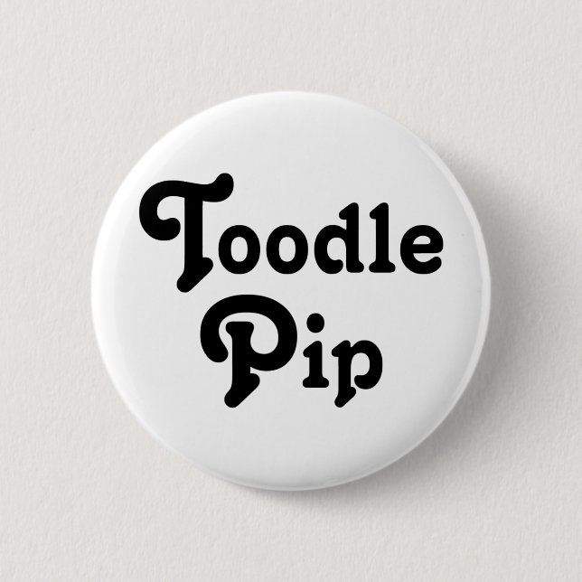 Toodle Pip Button (Vorderseite)
