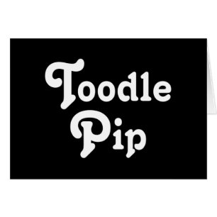 Toodle Pip Grußkarte