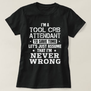 Tool Crib Attendant T-Shirt