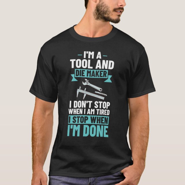 Tool- und Die Maker-Tool und Die 2 T-Shirt (Vorderseite)