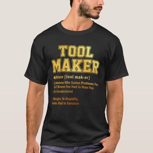 Toolmaker Dictionary Term Sarcastic T-Shirt (Vorderseite)
