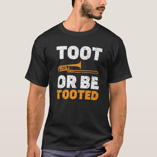 Toot oder sein Tooot Musiker des Musikinstrumentes T-Shirt (Vorderseite)