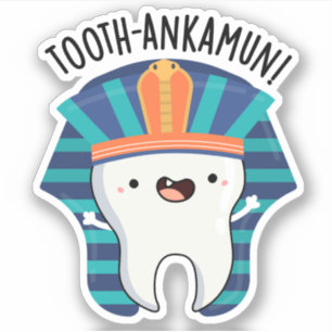 Tooth-ankamun Funny Tooth Pun Aufkleber