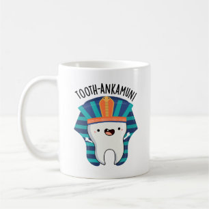Tooth-ankamun Funny Tooth Pun Kaffeetasse