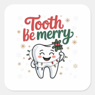 Tooth Be frohe Funny Dental Dentist Weihnachten Quadratischer Aufkleber