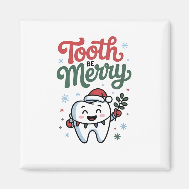 Tooth Be frohe Zahnarzt Weihnachten Weihnachten We Magnet (Vorne)