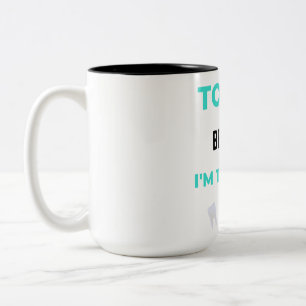 Tooth Be Told I'm The Best DDS 2 Zweifarbige Tasse