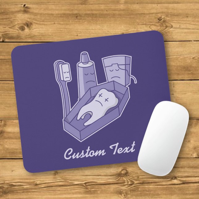 Tooth Beerdigung Mouse Pad Mousepad (Von Creator hochgeladen)