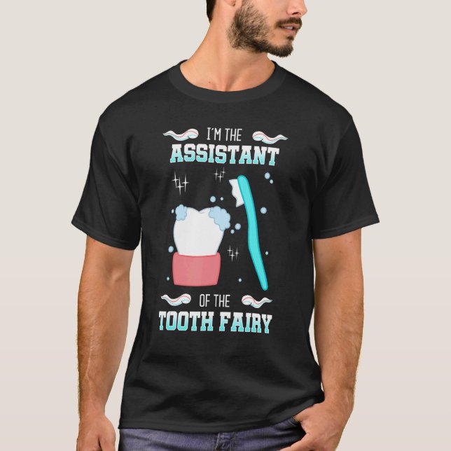 Tooth Fairy Assitant Dental Hygienist Dentists Ora T-Shirt (Vorderseite)