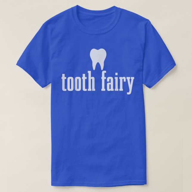 Tooth Fairy Dental Student Assistentin Tooth Hygie T-Shirt (Design vorne)