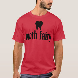 Tooth Fairy Dental Student Assistentin Tooth Hygie T-Shirt