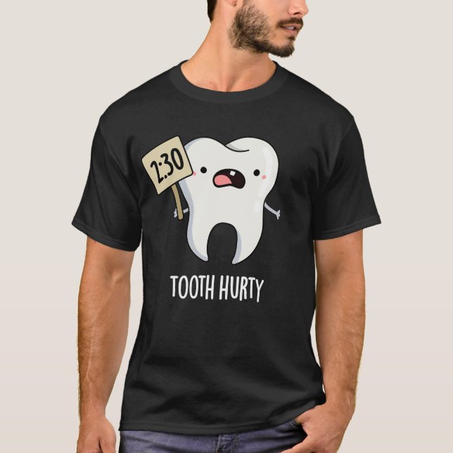 Tooth Hurty Funny Dental Pub Dark BG T-Shirt (Vorderseite)