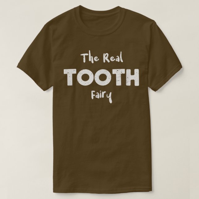 Tooth The Real Tooth FairyHalloween Redewendungen T-Shirt (Design vorne)