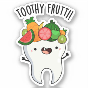 Toothy Fruity Funny Dental Puns Aufkleber