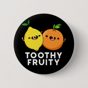Toothy Fruity Funny Fruit Pun Dark BG Button