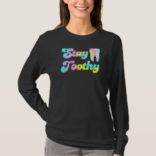 Toothy Funny Dental Hygienist Zahnärztin bleibe T-Shirt