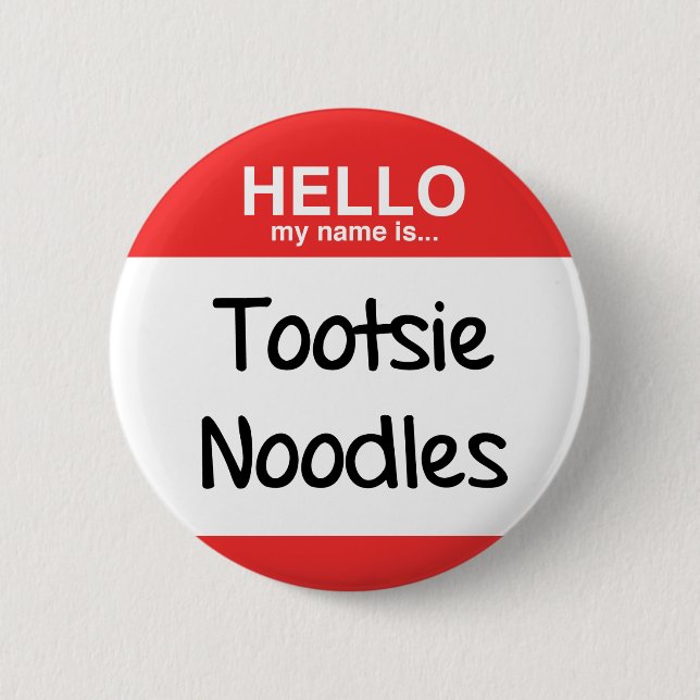Tootsie-Nudeln! Button (Vorderseite)