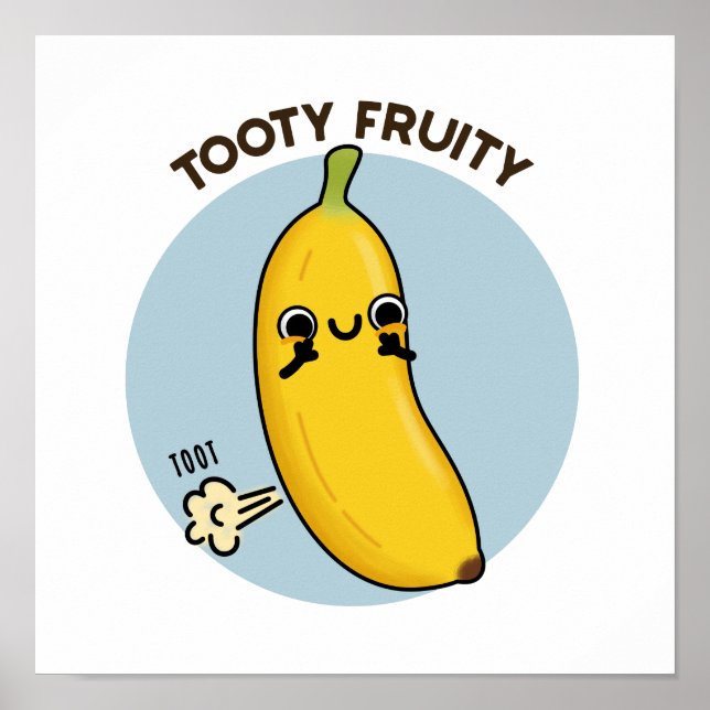 Tooty Fruity Funny Banana Frucht Puff Poster (Vorne)