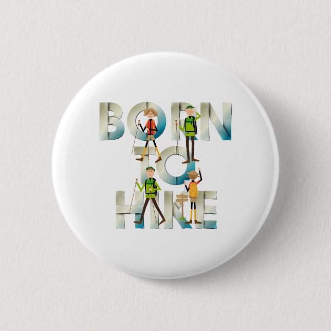 TOP Born to Hike Knöpfe Button (Vorderseite)