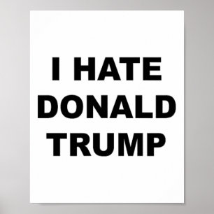 Top, das sagt, ich hasse Donald Trump Anti - Trump Poster