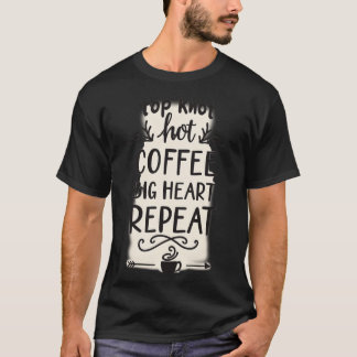 Top Knot Heißer Kaffee Großes Herz Wiederholen |