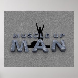 TOP Muscle Up Man Poster