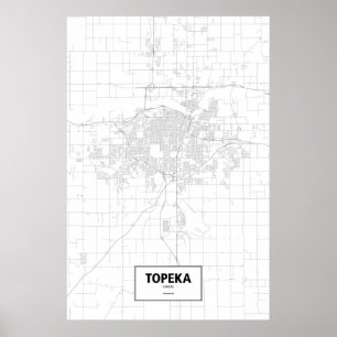 Topeka, Kansas (Schwarzes auf Weiß) Poster