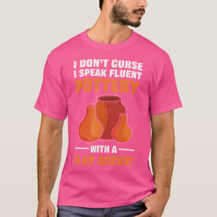 Töpferei für Töpfer und Keramikkünstler T-Shirt