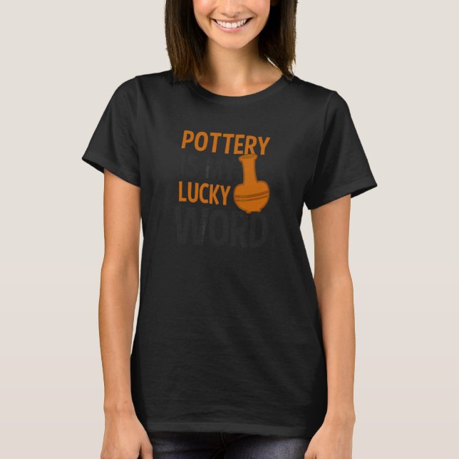 Töpferei ist mein glücklicher Word-Potter T-Shirt (Vorderseite)
