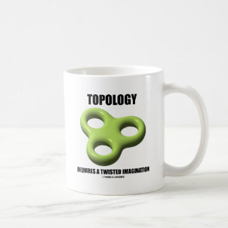 Topologie erfordert eine verdrehte Fantasie Kaffeetasse