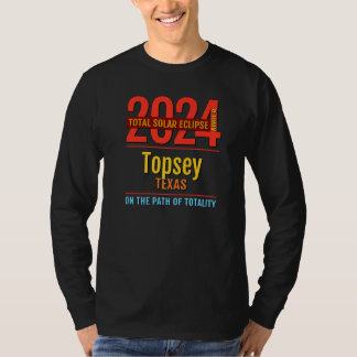 Topsey Texas TX Total Solar Eclipse 2024 4 T-Shirt