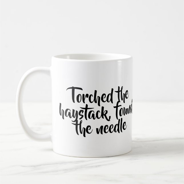 Torched den Heuschober, fand die Nadel-Tasse Tasse (Links)