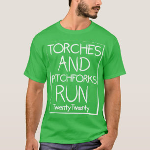 Torches und Pitchforkes laufen zwanzig T-Shirt