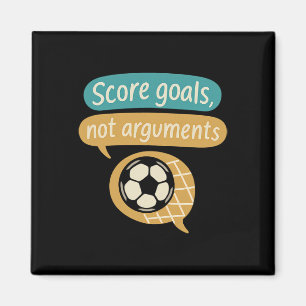 Tore schießen, keine Argumente Fußballfans Grafik  Magnet