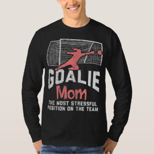 Torhüter Mama Stressful Funny Football Goalie Mam T-Shirt