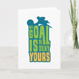 Torhüter, mein Ziel ist es, dir Fußball zu verweig Karte