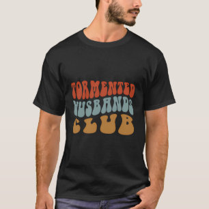 Tormented Husbands Club - Funny Vater - Vater Joke T-Shirt