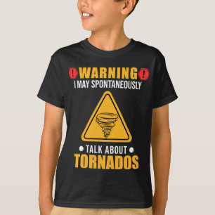 Tornado Funny Meteorologe Weather Watcher T-Shirt